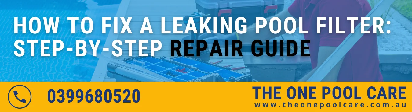 Fix a Leaking Pool Filter