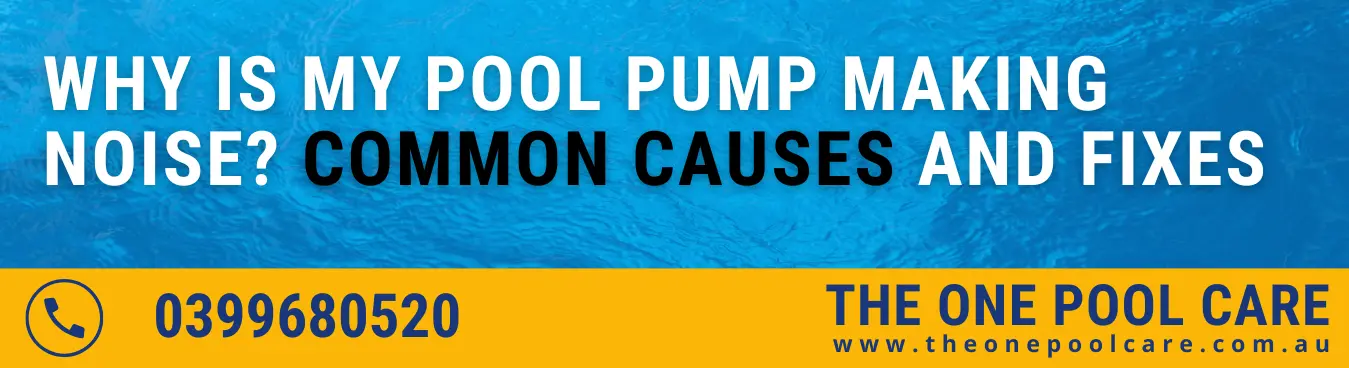 Pool Pump Making Noise