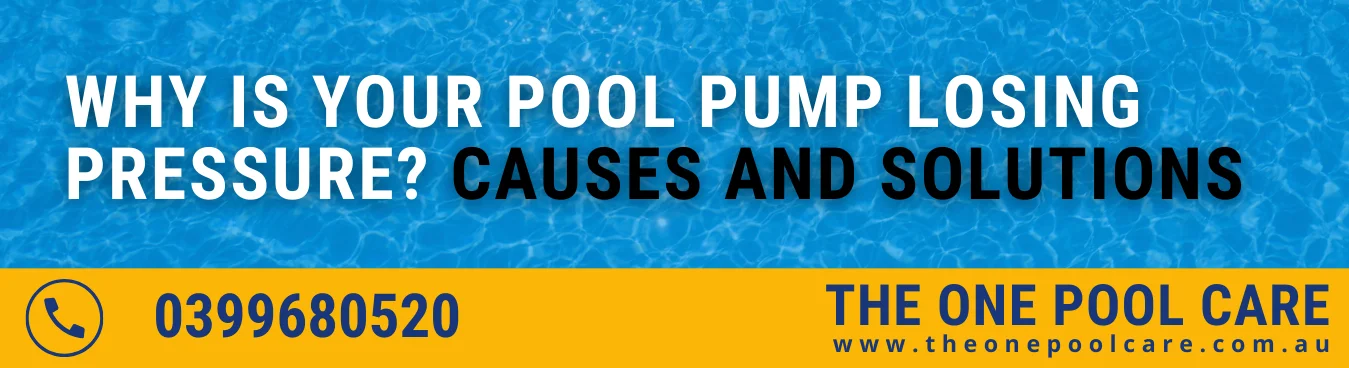 Pool Pump Losing Pressure