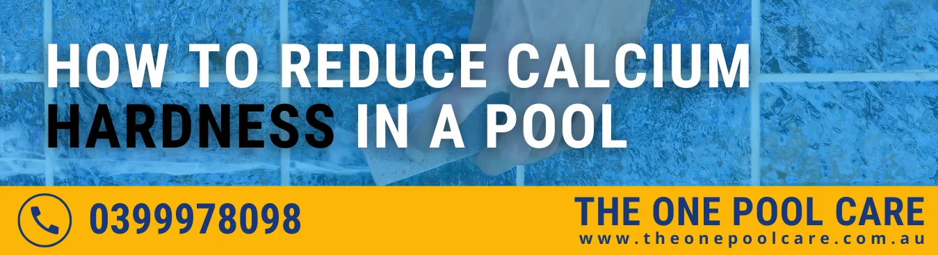 Reduce Calcium Hardness in a Pool