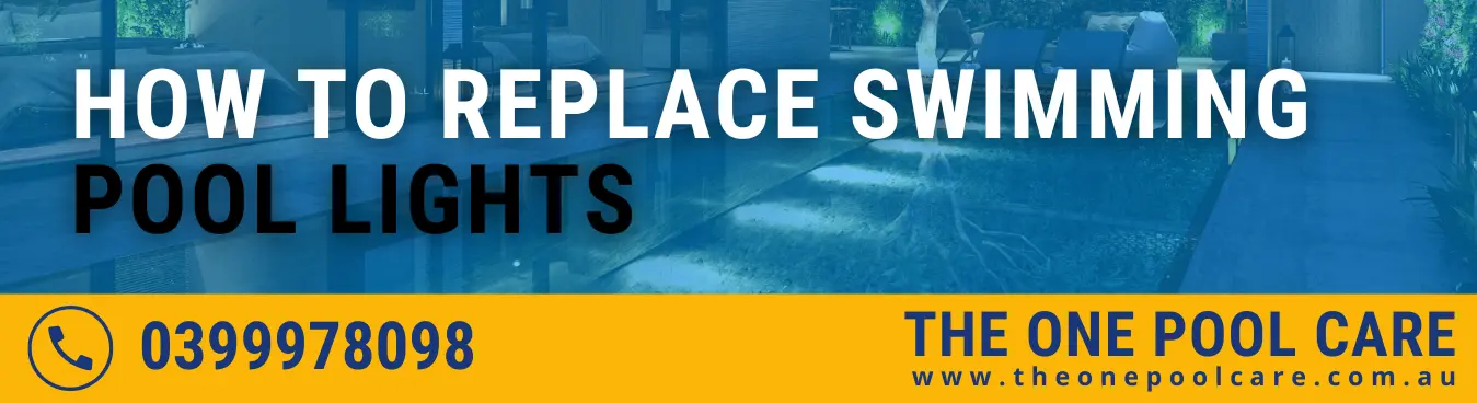 Replace Swimming Pool Lights