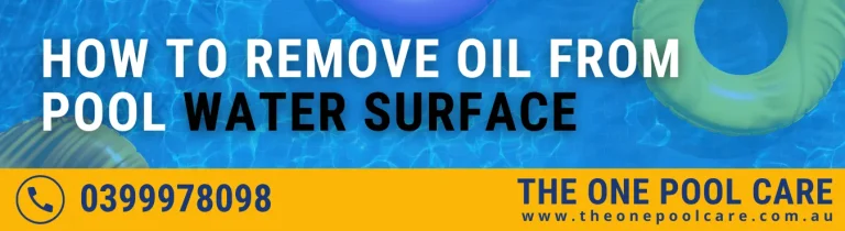 Remove Oil from Pool Water Surface