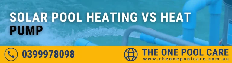 Solar Pool Heating vs Heat Pump