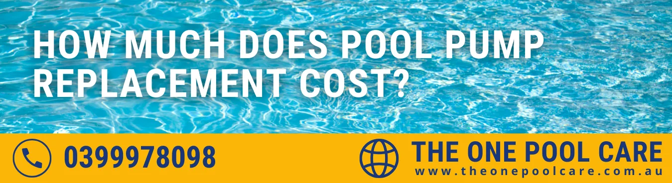 Pool Pump Replacement Cost
