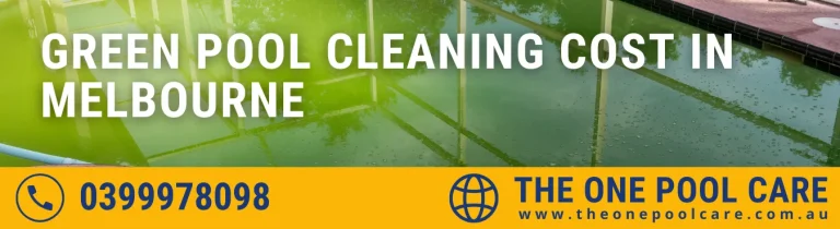Green Pool Cleaning Cost
