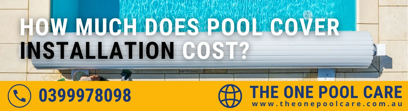 Pool Cover Installation Cost