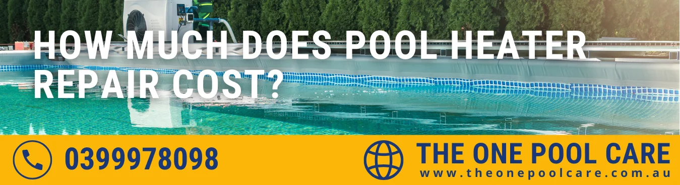 Pool Heater Repair Cost