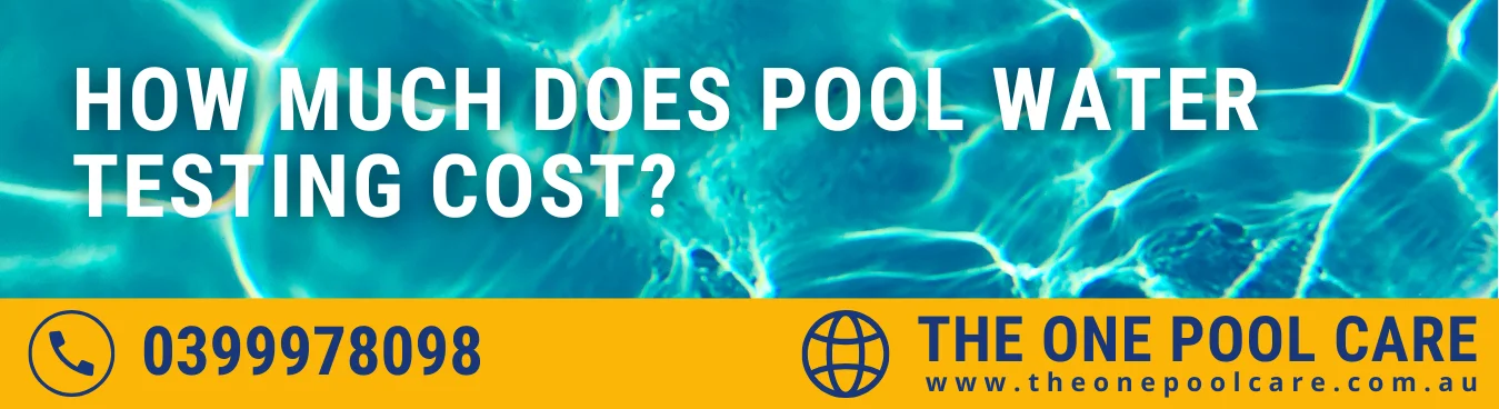 Pool Water Testing Cost