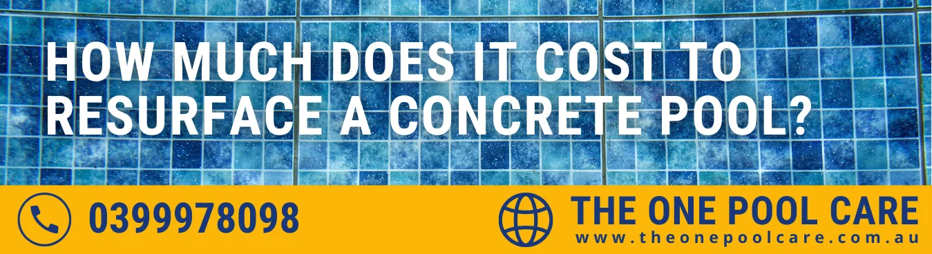 Cost to Resurface a Concrete Pool