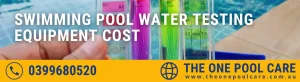 cost of pool water testing equipment