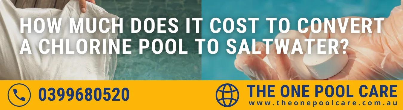 Cost to Convert a Chlorine Pool to Saltwater