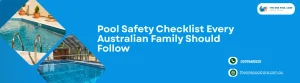 Pool Safety Checklist for Australian Family