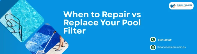 Repair vs Replace Your Pool Filter