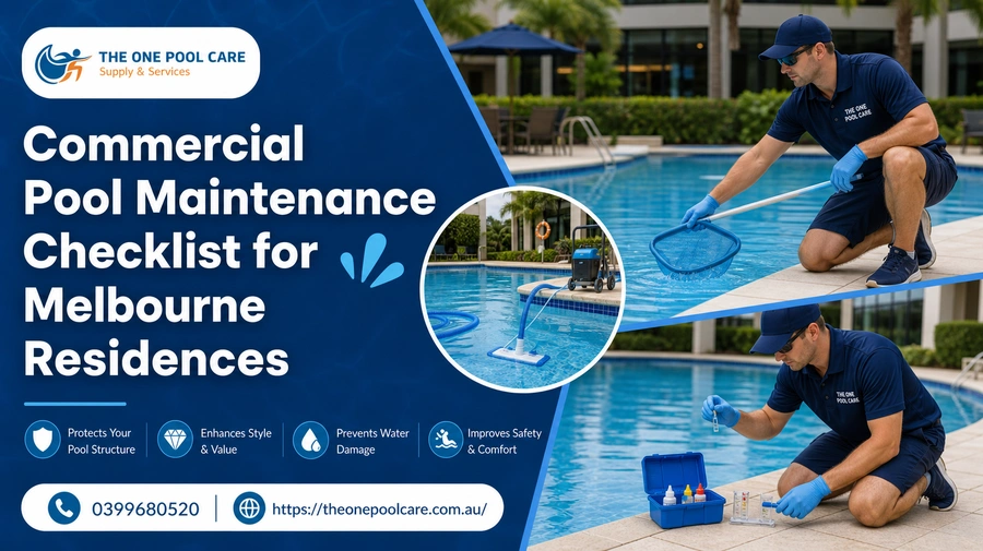 Commercial Pool Maintenance Checklist for Melbourne Residences