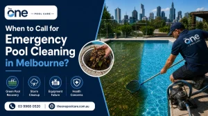 Emergency Pool Cleaning in Melbourne
