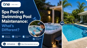 Spa Pool vs Swimming Pool Maintenance